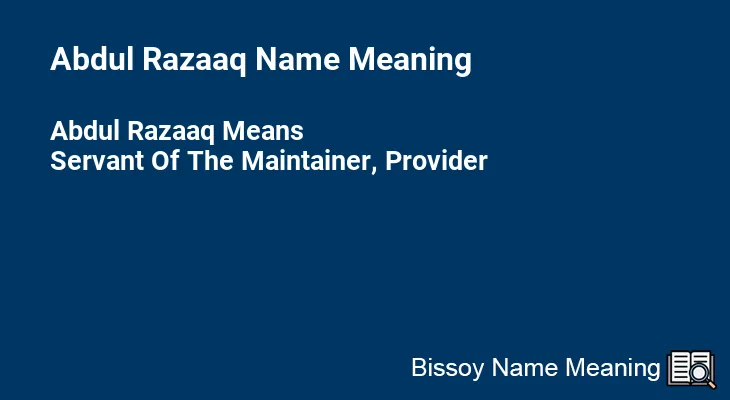 Abdul Razaaq Name Meaning
